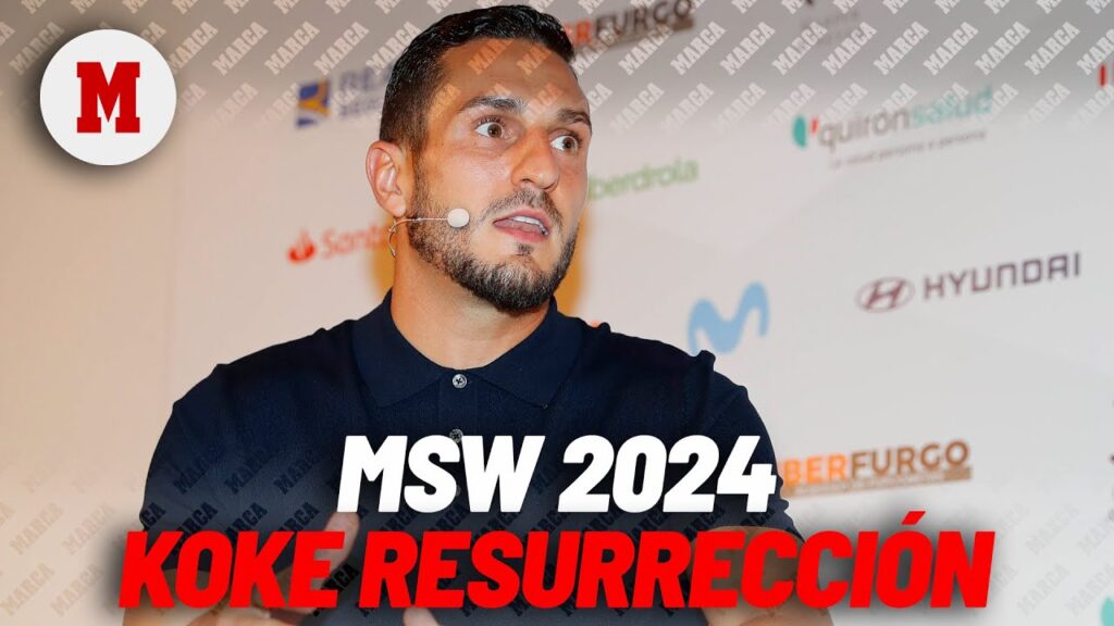 MARCA Sport Weekend 2024: Charla con Koke Resurrección | MARCA