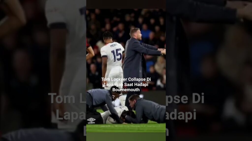 Tom Lockyer Collapse Di Lapangan #shorts #premierleague #lutontown #bournemouth #sepakbola #bola