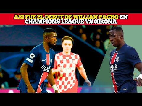 Así fue el Debut de WILLIAN PACHO en Champions League vs GIRONA Así fue el Debut de WILLIAN PACHO en Champions League vs GIRONA