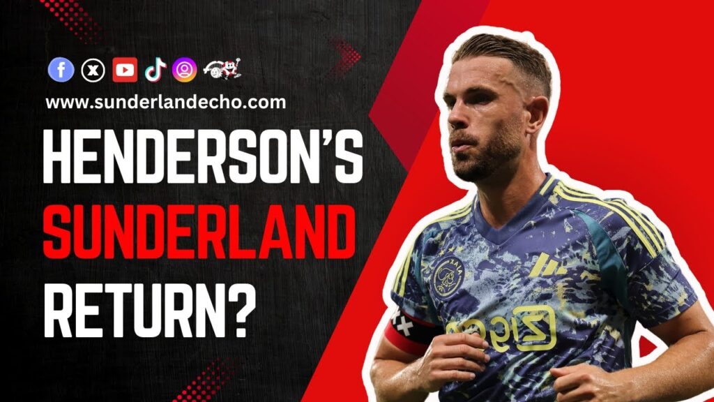Jordan Henderson to Sunderland reports plus season so far verdict