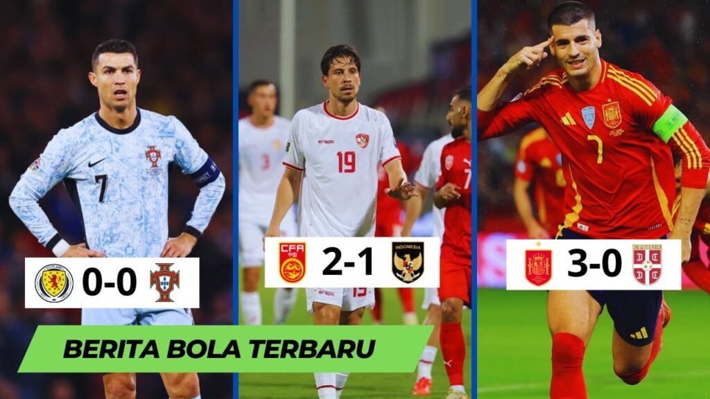 Indonesia Kalah 1-2 dari Cina😱Spanyol Hajar Serbia 3-0🔥Portugal Ditahan Imbang Skotlandia