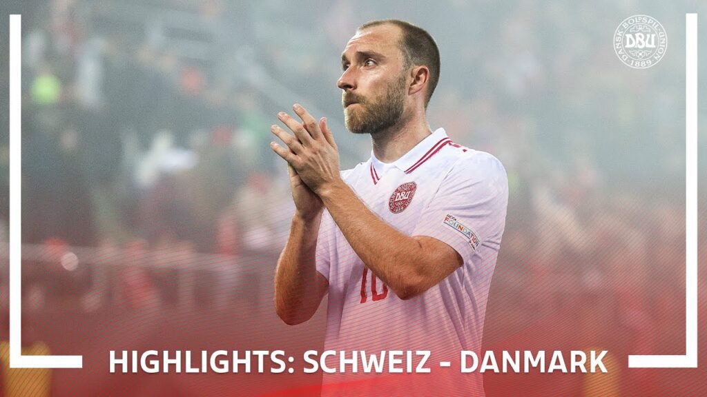 Eriksen med mål og assist 𝕀 Schweiz - Danmark 2-2
