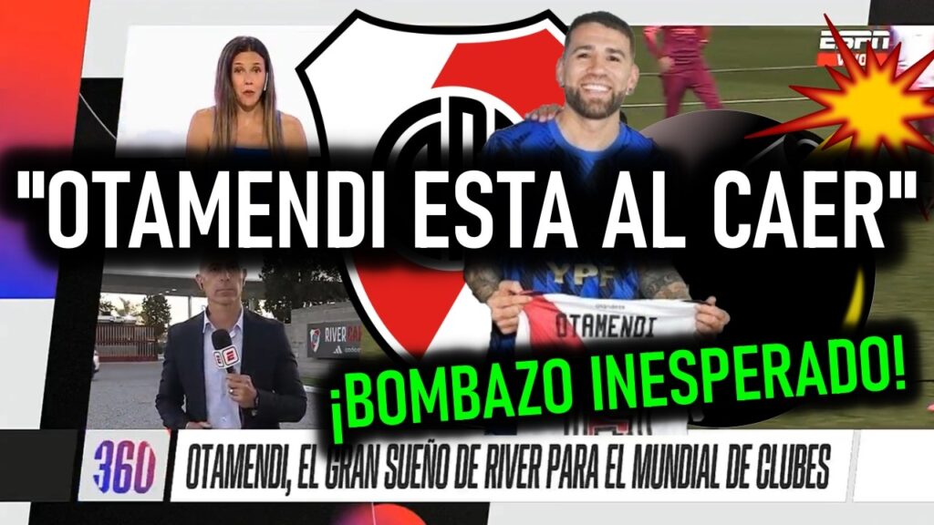 💣✨¡RUBINSKA Y UN BOMBAZO INESPERADO! CASO NICOLAS OTAMENDI COMO NUEVO REFUERZO D RIVER PLATE ¿LLEGA?