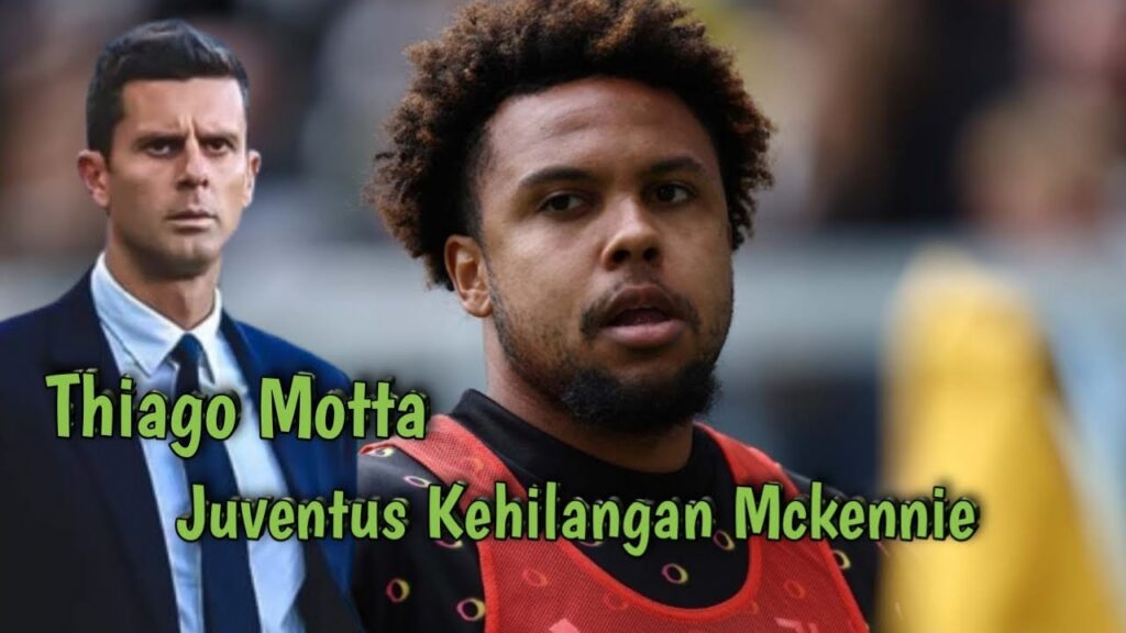 Juventus Kehilangan Weston Mckennie||Pasukan Thiago Motta Krisis Pemian