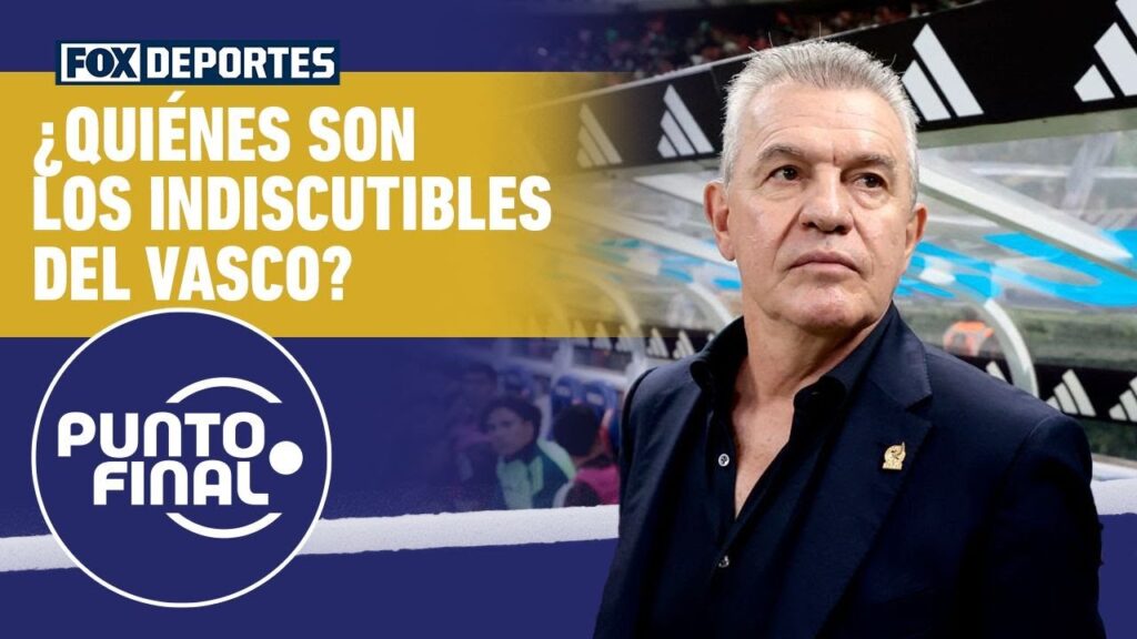 ⚽🇲🇽 JAVIER AGUIRRE y los jugadores indiscutibles para la SELECCIÓN MEXICANA | Punto Final