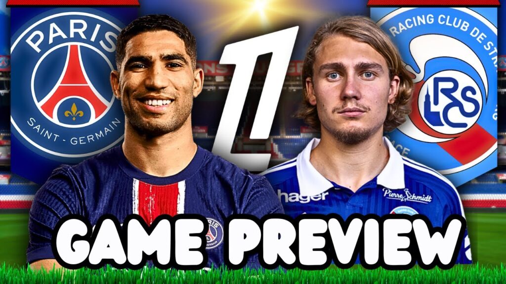 PSG vs SC Strasbourg [GAME PREVIEW]