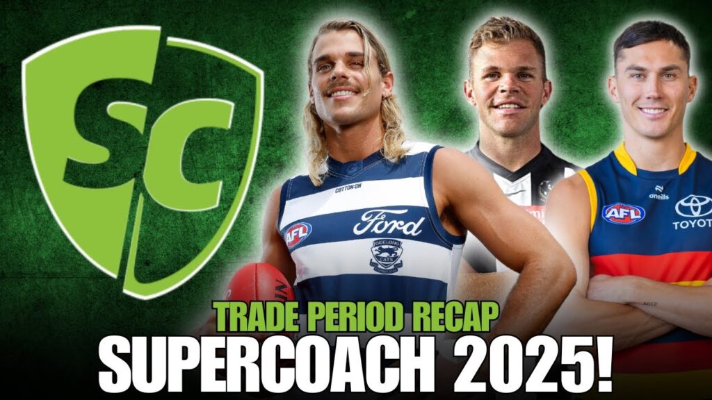 SuperCoach AFL Trade Period Recap! Caleb Daniel, Jack Macrae, Bazlenka, and more!