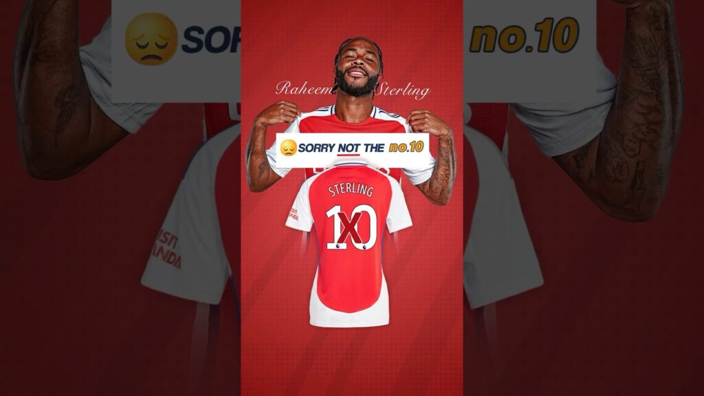 Why Arsenal didn’t give Raheem Sterling, the jersey number 10. #arsenal #sterling #premierleague