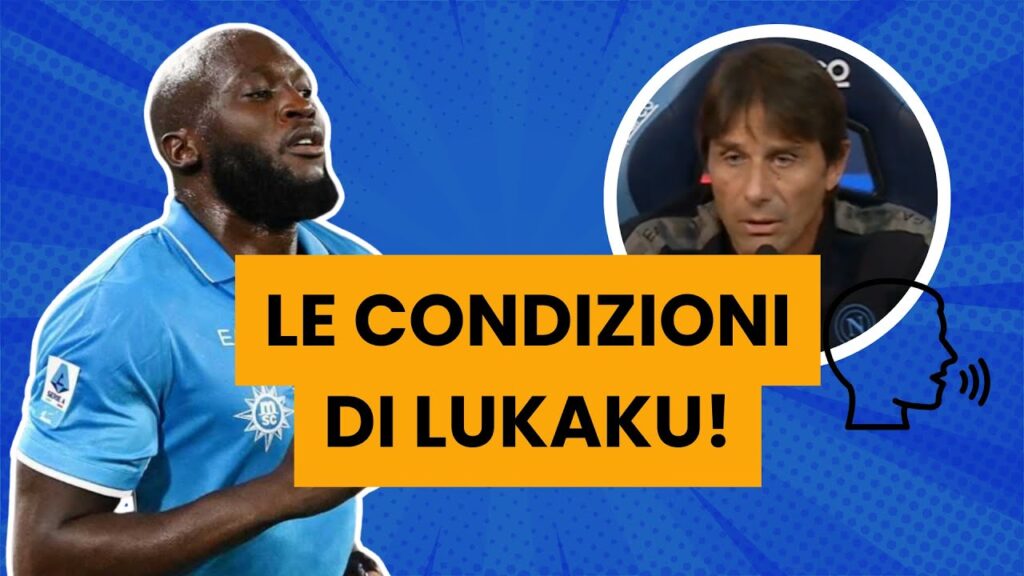 Romelu LUKAKU non è ancora al MASSIMO della condizione? La risposta di CONTE in conferenza | Napoli