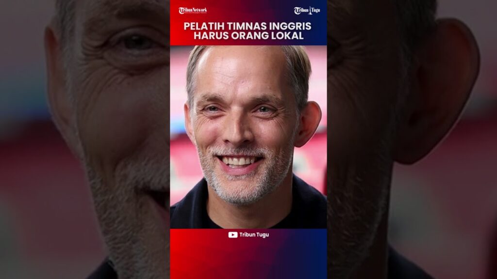 Kecaman Atas Penunjukan Thomas Tuchel, Pelatih Harusnya Orang Inggris #shortvideo