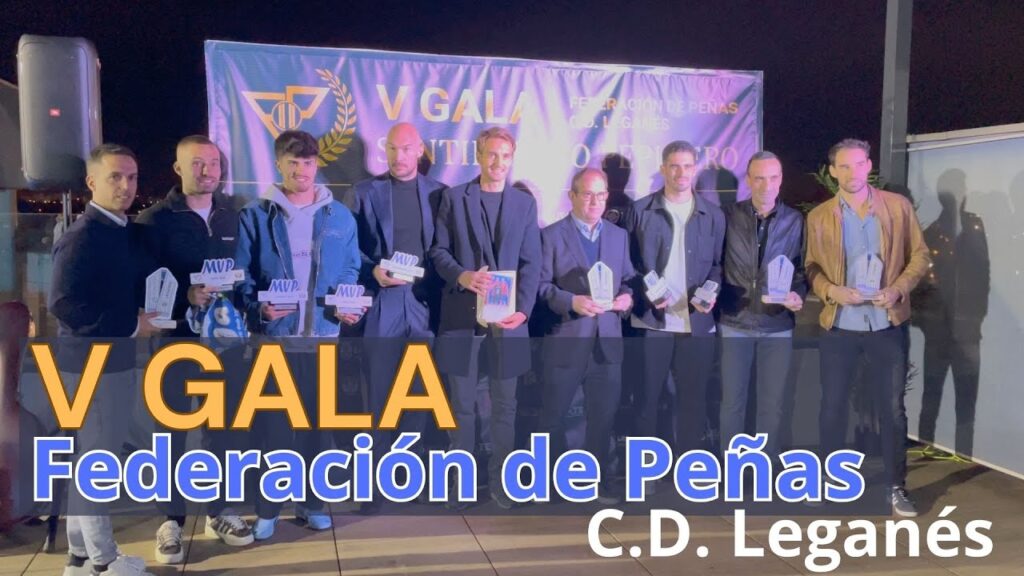 V Gala Federación de Peñas C.D. Leganés