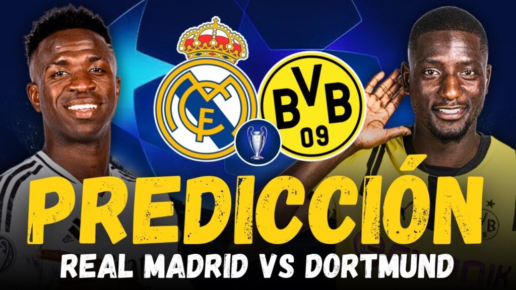 ⭐ REAL MADRID vs BORUSSIA DORTMUND • Champions League 2024 • Previa, Predicción y Pronóstico