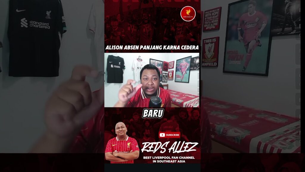 UPDATE: Alisson Becker Cedera, Kapan Sembuh? #lfc