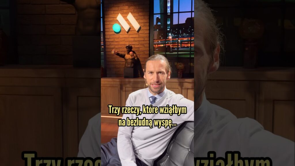 KRYCHOWIAK UJAWNIA: TRZY RZECZY, KTÓRE WZIĄŁBYM NA BEZLUDNĄ WYSPĘ #REPREZENTACJAPOLSKI