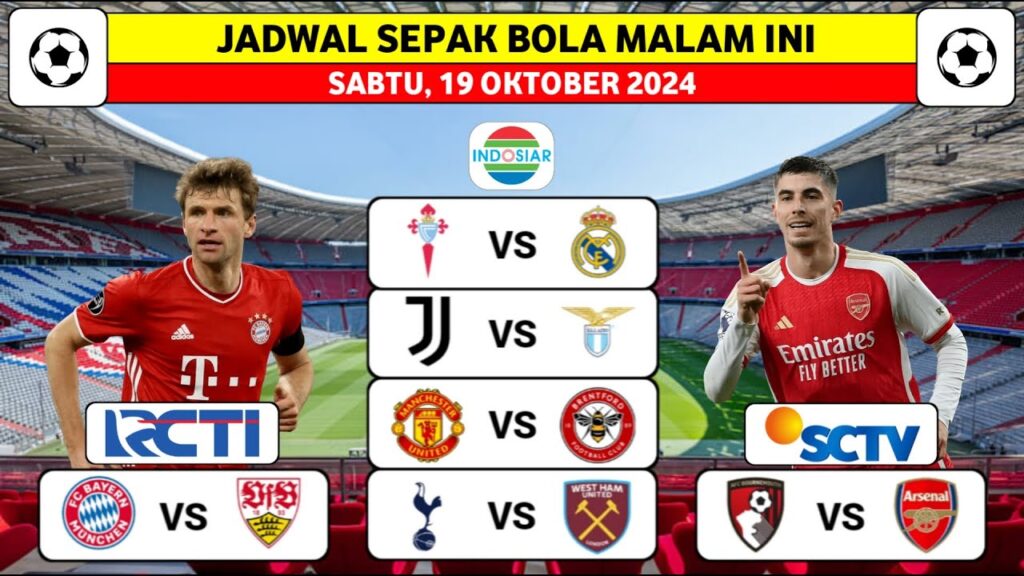 Jadwal Bola Malam Ini | Sabtu 19 Oktober 2024 | Bournemouth VS Arsenal | Munchen VS Stuttgard