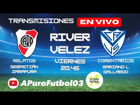 RIVER vs VÉLEZ (FECHA 18) LIGA PRFESIONAL EN VIVO #riverplate #velez #transmisionesenvivo