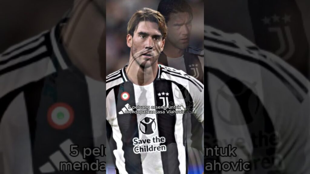 Arsenal Kunci Transfer Dusan Vlahovic di Tahun 2025