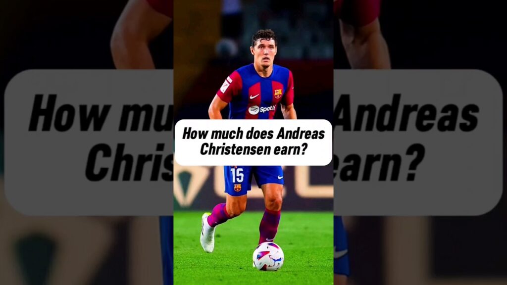 The income of Andreas Christensen ⚽️ | Christensen or Martínez? 🤔