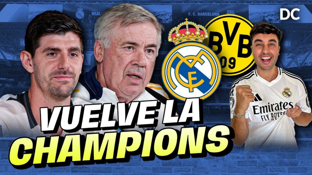 💪Vuelve la CHAMPIONS LEAGUE | PREVIA REAL MADRID - BORUSSIA DORTMUND