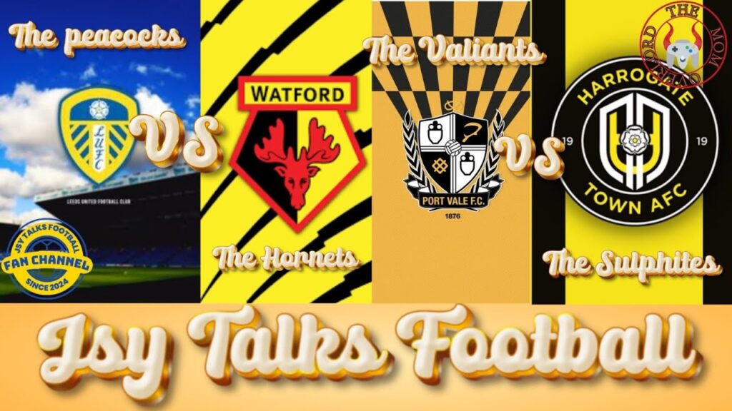 DOUBLE WATCHALONG LEEDS UNITED VS WATFORD PORT VALE VS HARROGATE TOWN JSY TALKS FOOTBALL