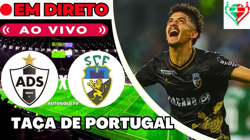 🔴SANJOANENSE X FARENSE ( EM DIRETO ) TAÇA DE PORTUGAL | JOGO AO VIVO