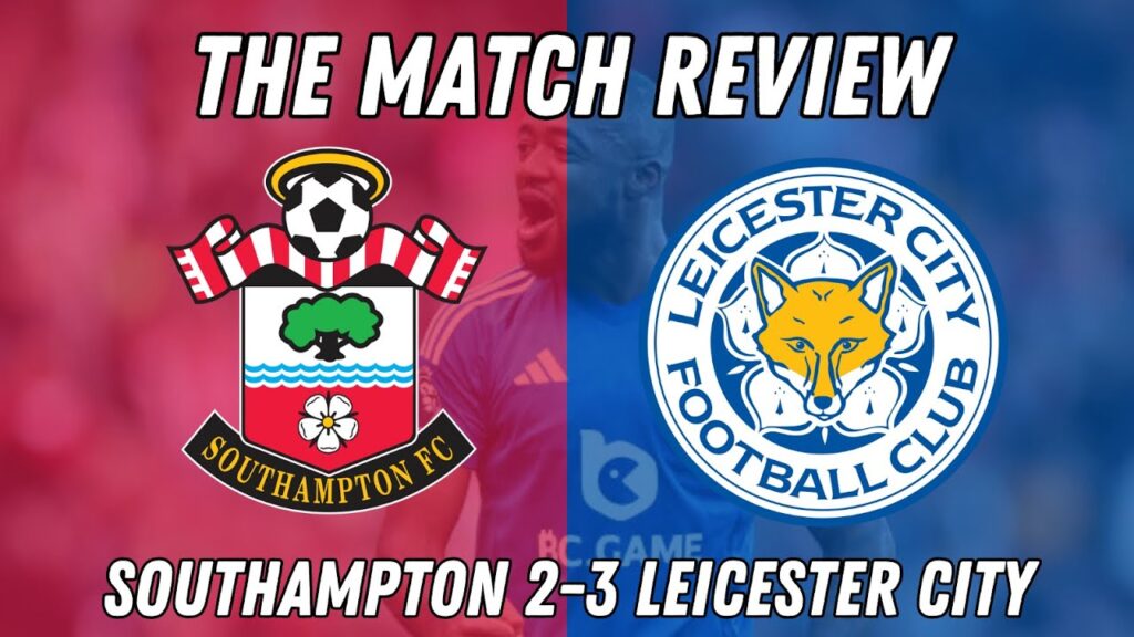Jordan Ayew Late Winner Sinks The Saints!!|Southampton 2-3 Leicester City|The Match Review|