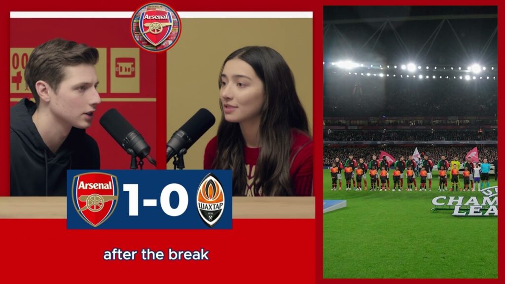 Arsenal vs Shakhtar Donetsk Champions League Match Discussion  Arsenal's 1-0 Victory!
