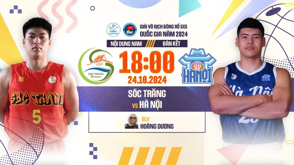 🔴 TRỰC TIẾP: SÓC TRĂNG - HÀ NỘI | BÓNG RỔ 5X5 QUỐC GIA 2024