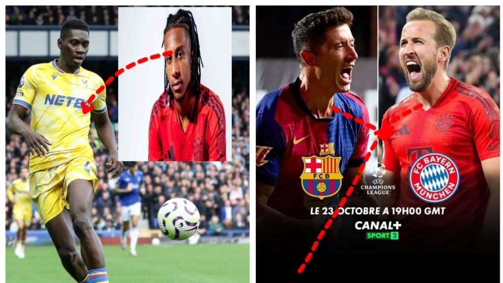 Ismaila Sarr déçu..Olise irremplaçable à Crystal Palace...Kane vs Lewandowski... Barça// Bayern...