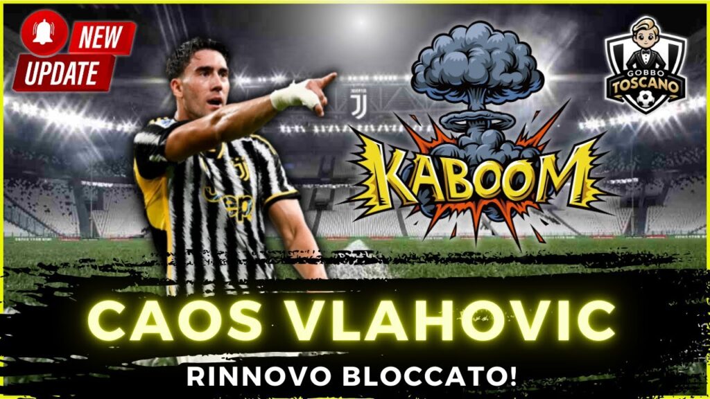 CAOS VLAHOVIC! Siamo arrivati allo SCONTRO!