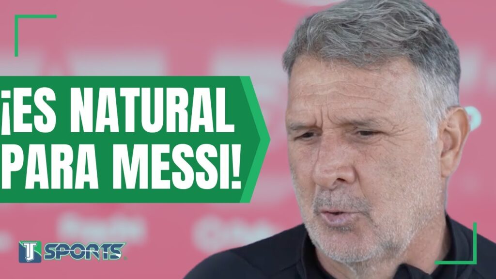 Gerardo Martino: "Hacer SEIS GOLES en CUATRO DÍAS es NATURAL para Lionel Messi"