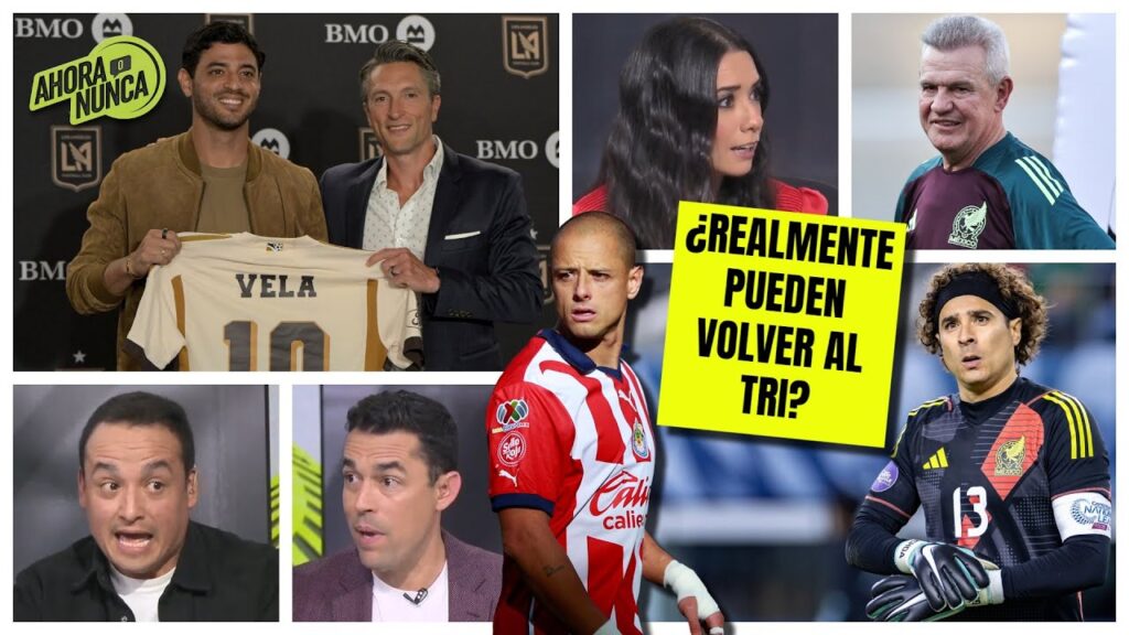 CARLOS VELA, MEMO OCHOA y hasta CHICHARITO en el radar del VASCO AGUIRRE para 2026 | Ahora o Nunca