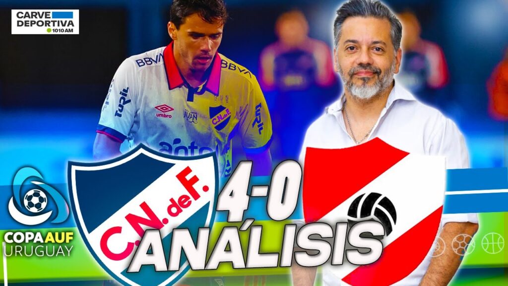 NACIONAL 4 DURAZNO 0 análisis completo - comentario SEBASTIÁN SÁNCHEZ