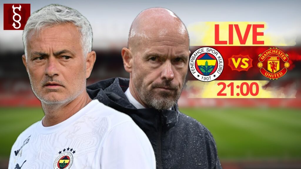 MOURINHO VS TEN HAG. OGLĄDAMY MANCHESTER UNITED VS FENERBAHCE