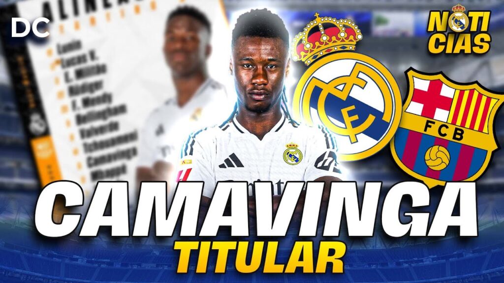 🔥OFICIAL: Ancelotti cambia el sistema en el CLÁSICO, CAMAVINGA entra como TITULAR | NOTICIA