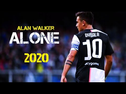Paulo Dybala - Alan Walker ► Alone |Skills and Goals 202