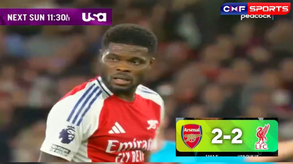 THOMAS PARTEY FANTASTIC PERFORMANCE IN ARSENAL 2-2 LIVERPOOL, ANTOINE SEMENYO TO ARSENAL LATEST