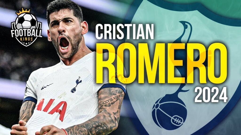 Cristian Romero 2024 - Defensive Skills, Tackles & Goals | HD