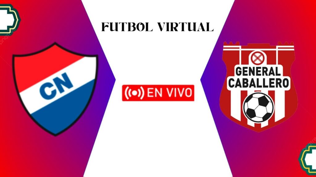 🔴FC NACIONAL VS GENERAL CABALLERO🔴 EN VIVO