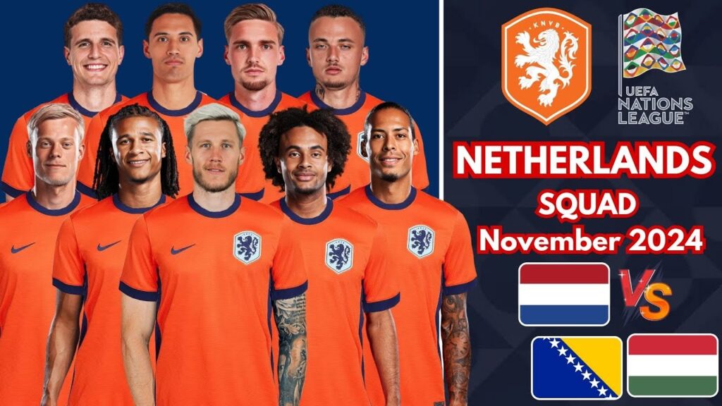 Netherlands's SHOCKING UEFA Nations League 2024/25 Qualifiers Squad Revealed | Squad November 2024