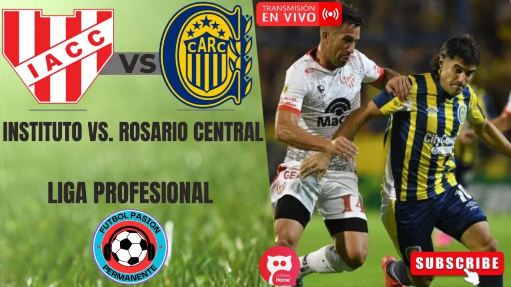 ⚽INSTITUTO vs. ROSARIO CENTRAL EN VIVO ⚽ LIGA PROFESIONAL⚽ FECHA 19