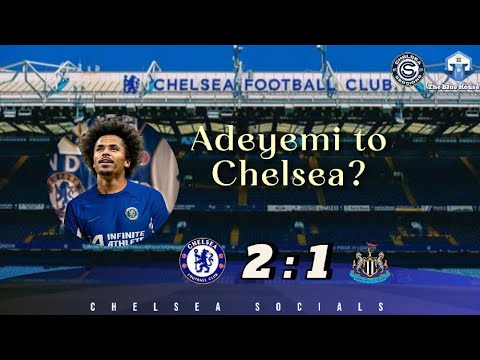 ADEYEMI TO CHELSEA? | MARESCA'S BOYS DEFEAT NEWCASTLE | TEN HAG SACKED! | Chelsea Socials Episode 4