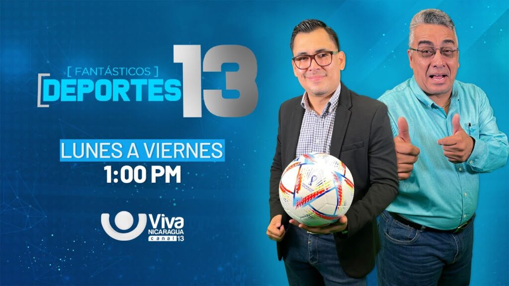 Deportes 13 con Alder Osorio y Moisés Ávalos