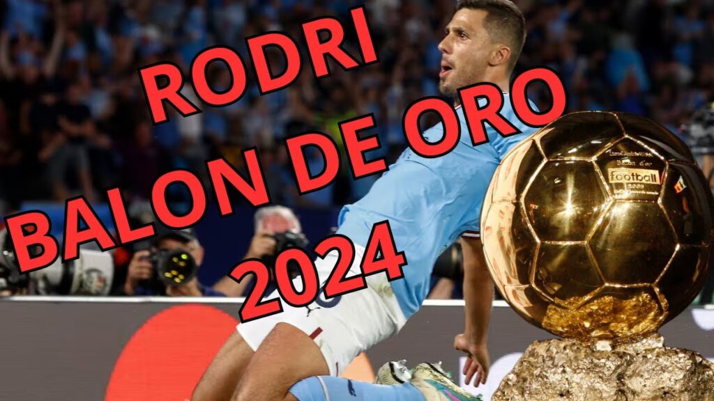 RODRI BALON DE ORO 2024, descubre a quienes ganó