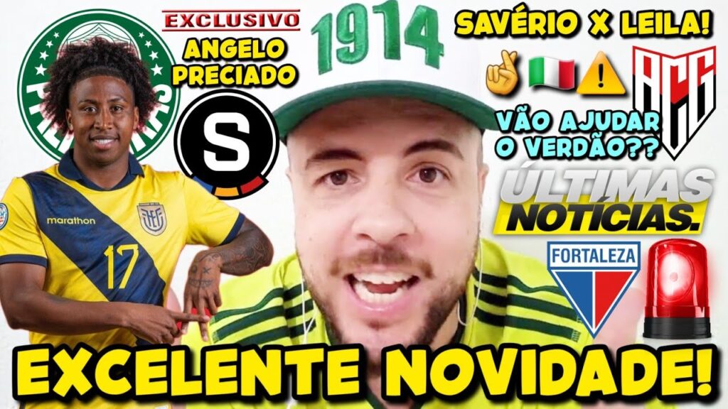 EXCLUSIVO! ANGELO PRECIADO OFERECIDO AO PALMEIRAS! EXCELENTE NOVIDADE NO VERDÃO! SAVÉRIO X LEILA E+ EXCLUSIVO! ANGELO PRECIADO OFERECIDO AO PALMEIRAS! EXCELENTE NOVIDADE NO VERDÃO! SAVÉRIO X LEILA E+