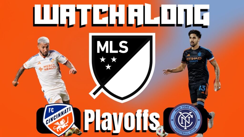 FC Cincinnati vs NYCFC MLS Playoffs Watchalong