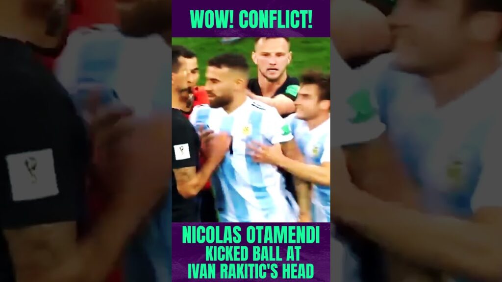 Nicolas Otamendi sparked a ruckus after he booted the ball into Ivan Rakitic's face!!! 😱😬