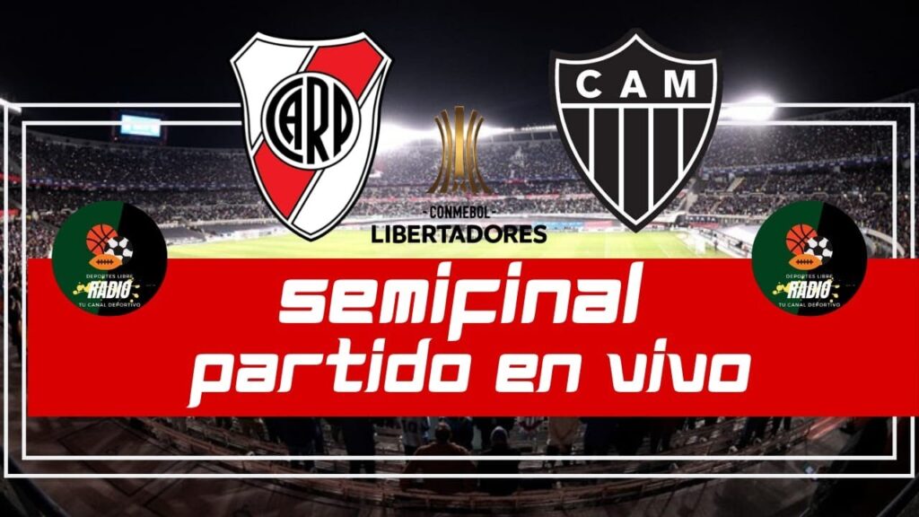 RIVER PLATE 🆚 ATLETICO MINEIRO |🚨 EN VIVO | SEMIFINAL | COPA LIBERTADORES ➤ 🏆2024