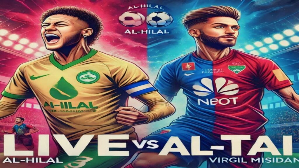 Al-Hilal vs Al-Tai Football Match