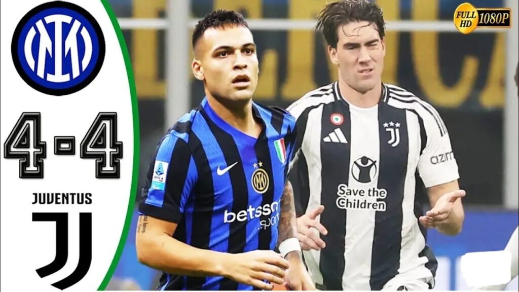 Juventus Vs Inter Milan 4-4 | Full Match Highlights & All Goals 2024 #football #viralvideo #juventus